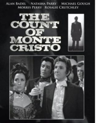  The Count of Monte Cristo – Uma História de Traição, Fuga e Vingança na Era de Ouro da Televisão!