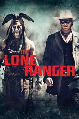 The Lone Ranger: A Thrilling Saga of Justice, Action, and Masked Mystery!